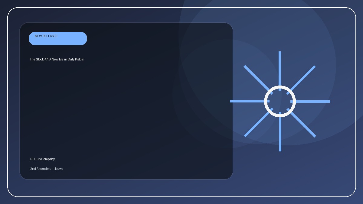 The Glock 47: A New Era in Duty Pistols