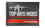 Real Avid Top AR15 Mods Book - alternate view 7